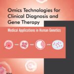 خرید و دانلود نسخه کامل کتاب Omics Technologies for Clinical Diagnosis and Gene Therapy: Medical Applications in Human Genetics