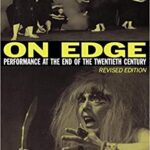 خرید و دانلود نسخه کامل کتاب On Edge: Performance at the End of the Twentieth Century