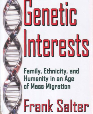 خرید و دانلود نسخه کامل کتاب On Genetic Interests: Family, Ethnicity, and Humanity in an Age of Mass Migration