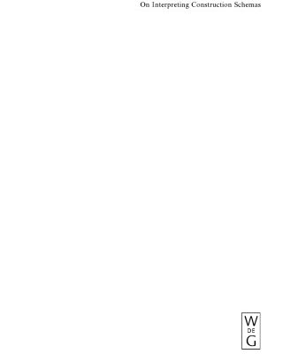 خرید و دانلود نسخه کامل کتاب On Interpreting Construction Schemas: From Action and Motion to Transitivity and Causality (Trends in Linguistics. Studies and Monographs)