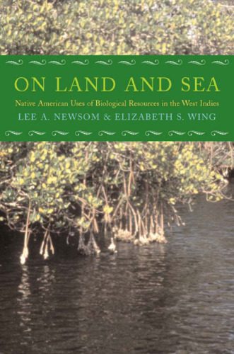 خرید و دانلود نسخه کامل کتاب On Land and Sea: Native American Uses of Biological Resources in the West Indies_68e58919ca904.jpeg خرید و دانلود نسخه کامل کتاب On Land and Sea: Native American Uses of Biological Resources in the West Indies