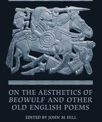 خرید و دانلود نسخه کامل کتاب On the Aesthetics of “Beowulf” and Other Old English Poems