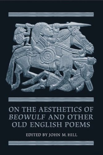 خرید و دانلود نسخه کامل کتاب On the Aesthetics of “Beowulf” and Other Old English Poems_68e1da2986a75.jpeg خرید و دانلود نسخه کامل کتاب On the Aesthetics of “Beowulf” and Other Old English Poems