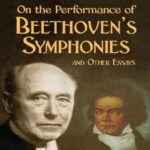خرید و دانلود نسخه کامل کتاب On the Performance of Beethoven’s Symphonies and Other Essays