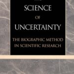 خرید و دانلود نسخه کامل کتاب On the Science of Uncertainty: The Biographical Method in Social Research