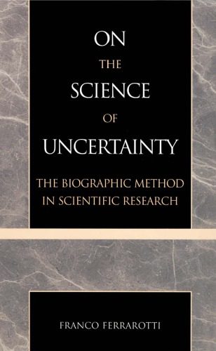 خرید و دانلود نسخه کامل کتاب On the Science of Uncertainty: The Biographical Method in Social Research_68e3d8a946b14.jpeg خرید و دانلود نسخه کامل کتاب On the Science of Uncertainty: The Biographical Method in Social Research
