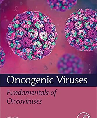 خرید و دانلود نسخه کامل کتاب Oncogenic Viruses, Volume 1: Fundamentals of Oncoviruses