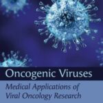خرید و دانلود نسخه کامل کتاب Oncogenic Viruses, Volume 2: Medical Applications of Viral Oncology Research