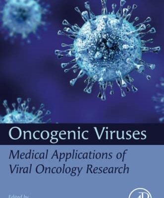 خرید و دانلود نسخه کامل کتاب Oncogenic Viruses, Volume 2: Medical Applications of Viral Oncology Research