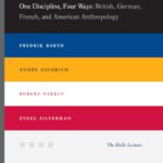 خرید و دانلود نسخه کامل کتاب One Discipline, Four Ways: British, German, French, and American Anthropology (Halle Lectures)