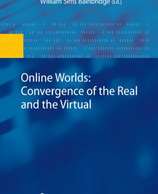 خرید و دانلود نسخه کامل کتاب Online Worlds: Convergence of the Real and the Virtual