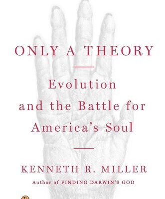 خرید و دانلود نسخه کامل کتاب Only a Theory: Evolution and the Battle for America’s Soul