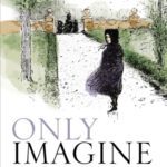 خرید و دانلود نسخه کامل کتاب Only Imagine: Fiction, Interpretation and Imagination
