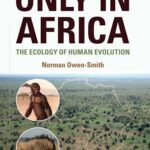 خرید و دانلود نسخه کامل کتاب Only in Africa: The Ecology of Human Evolution