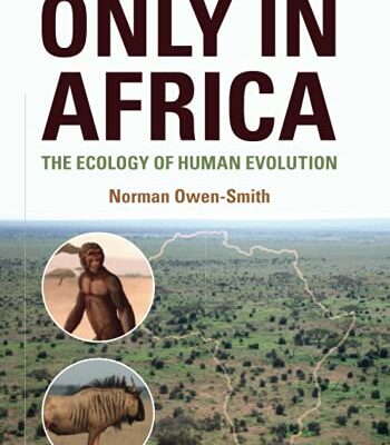 خرید و دانلود نسخه کامل کتاب Only in Africa: The Ecology of Human Evolution