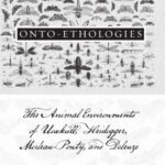 خرید و دانلود نسخه کامل کتاب Onto-ethologies: The Animal Environments of Uexkull, Heidegger, Merleau-Ponty, and Deleuze