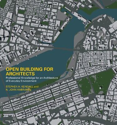 خرید و دانلود نسخه کامل کتاب Open Building for Architects: Professional Knowledge for an Architecture of Everyday Environment