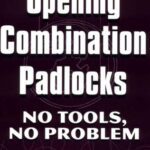 خرید و دانلود نسخه کامل کتاب Opening Combination Padlocks: No Tools, No Problem – Incomplete Copy