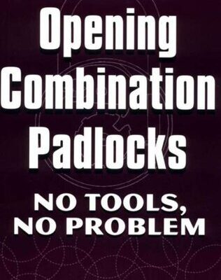 خرید و دانلود نسخه کامل کتاب Opening Combination Padlocks: No Tools, No Problem – Incomplete Copy