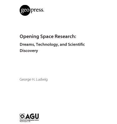 خرید و دانلود نسخه کامل کتاب Opening Space Research: Dreams, Technology, and Scientific, Discovery