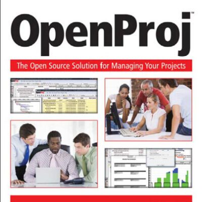 خرید و دانلود نسخه کامل کتاب OpenProj: The OpenSource Solution for Managing Your Projects