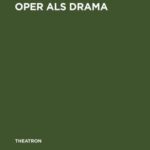 خرید و دانلود نسخه کامل کتاب Oper als Drama: Das >realistische Musiktheater< Walter Felsensteins