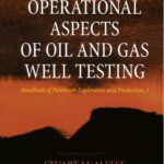 خرید و دانلود نسخه کامل کتاب Operational Aspects of Oil and Gas Well Testing