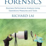 خرید و دانلود نسخه کامل کتاب Operations Forensics: Business Performance Analysis Using Operations Measures and Tools