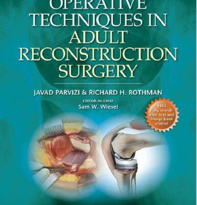 خرید و دانلود نسخه کامل کتاب Operative Techniques in Adult Reconstruction Surgery
