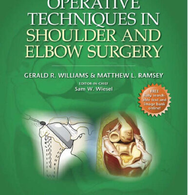 خرید و دانلود نسخه کامل کتاب Operative Techniques in Shoulder and Elbow Surgery