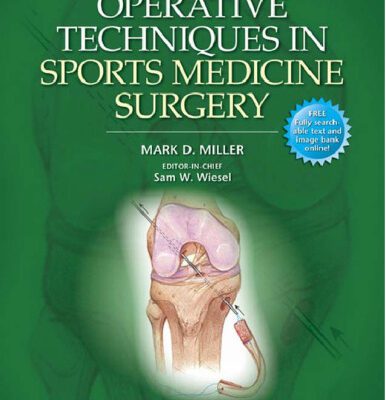 خرید و دانلود نسخه کامل کتاب Operative Techniques in Sports Medicine Surgery