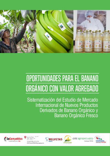خرید و دانلود نسخه کامل کتاب Oportunidades para el banano orgánico con valor agregado. Sistematización del Estudio de Mercado Internacional de Nuevos Productos Derivados de Banano Orgánico y Banano Orgánico Fresco_68e98a60346b2.jpeg خرید و دانلود نسخه کامل کتاب Oportunidades para el banano orgánico con valor agregado. Sistematización del Estudio de Mercado Internacional de Nuevos Productos Derivados de Banano Orgánico y Banano Orgánico Fresco