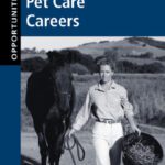 خرید و دانلود نسخه کامل کتاب Opportunities in Animal and Pet Care Careers, Rev Edition