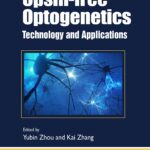 خرید و دانلود نسخه کامل کتاب Opsin-free Optogenetics: Technology and Applications