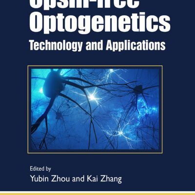 خرید و دانلود نسخه کامل کتاب Opsin-free Optogenetics: Technology and Applications