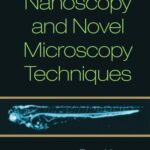 خرید و دانلود نسخه کامل کتاب Optical Nanoscopy and Novel Microscopy Techniques
