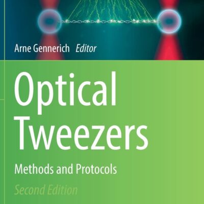 خرید و دانلود نسخه کامل کتاب Optical Tweezers: Methods and Protocols