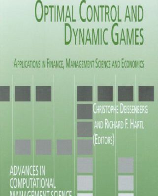 خرید و دانلود نسخه کامل کتاب Optimal Control and Dynamic Games: Applications in Finance, Management Science and Economics