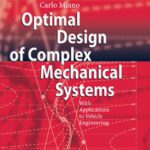 خرید و دانلود نسخه کامل کتاب Optimal Design of Complex Mechanical Systems: With Applications to Vehicle Engineering