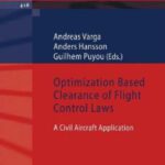 خرید و دانلود نسخه کامل کتاب Optimization Based Clearance of Flight Control Laws: A Civil Aircraft Application