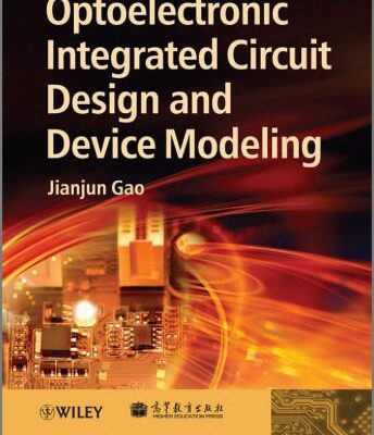 خرید و دانلود نسخه کامل کتاب Optoelectronic Integrated Circuit Design and Device Modeling