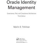 خرید و دانلود نسخه کامل کتاب Oracle Identity Management: Governance, Risk, and Compliance Architecture, Third Edition