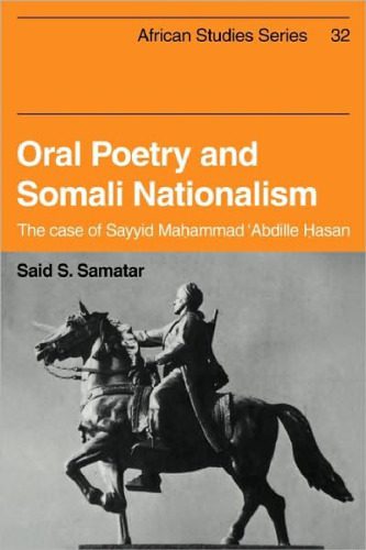 خرید و دانلود نسخه کامل کتاب Oral Poetry and Somali Nationalism: The Case of Sayid Mahammad ‘Abdille Hasan (African Studies)_68ebbc6075fec.jpeg خرید و دانلود نسخه کامل کتاب Oral Poetry and Somali Nationalism: The Case of Sayid Mahammad ‘Abdille Hasan (African Studies)