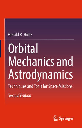 خرید و دانلود نسخه کامل کتاب Orbital Mechanics and Astrodynamics: Techniques and Tools for Space Missions_68f1ea97ea316.jpeg خرید و دانلود نسخه کامل کتاب Orbital Mechanics and Astrodynamics: Techniques and Tools for Space Missions