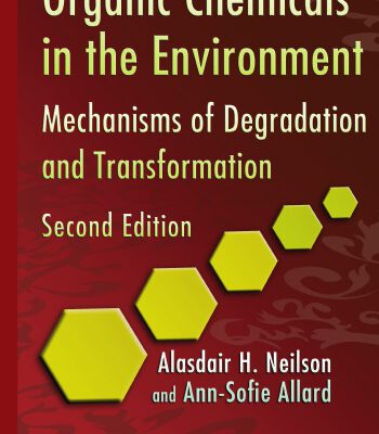 خرید و دانلود نسخه کامل کتاب Organic Chemicals in the Environment: Mechanisms of Degradation and Transformation