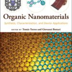 خرید و دانلود نسخه کامل کتاب Organic Nanomaterials: Synthesis, Characterization, and Device Applications
