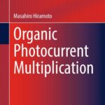 خرید و دانلود نسخه کامل کتاب Organic Photocurrent Multiplication