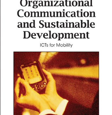 خرید و دانلود نسخه کامل کتاب Organizational Communication and Sustainable Development: Icts for Mobility