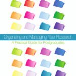 خرید و دانلود نسخه کامل کتاب Organizing and Managing Your Research: A Practical Guide for Postgraduates