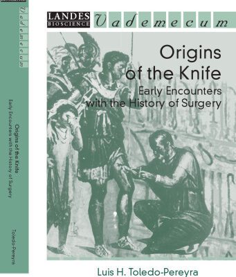 خرید و دانلود نسخه کامل کتاب Origins of the Knife Early Encounters with the History of Surgery. Vademecum